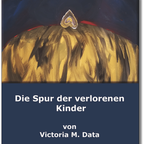 Die Spur der verlorenen Kinder